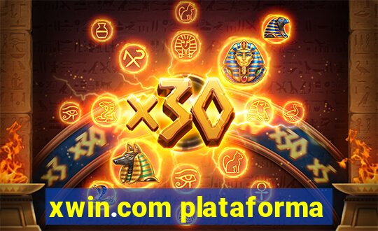 xwin.com plataforma